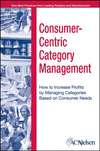 Consumer-Centric Category Management