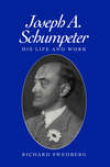 Joseph A. Schumpeter