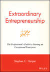 Extraordinary Entrepreneurship