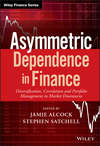 Asymmetric Dependence in Finance