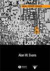 Economics, Real Estate and the Supply of Land