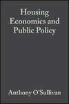 Housing Economics and Public Policy