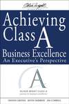 Achieving Class A Business Excellence