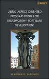 Using Aspect-Oriented Programming for Trustworthy Software Development