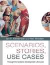 Scenarios, Stories, Use Cases