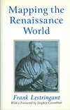 Mapping the Renaissance World