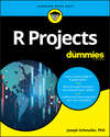 R Projects For Dummies