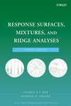 Response Surfaces, Mixtures, and Ridge Analyses