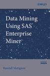 Data Mining Using SAS Enterprise Miner