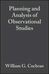 Planning and Analysis of Observational Studies