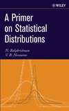 A Primer on Statistical Distributions