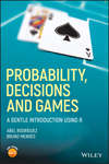 Probability, Decisions and Games