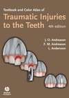 Textbook and Color Atlas of Traumatic Injuries to the Teeth