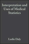 Interpretation and Uses of Medical Statistics