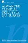 Advanced Clinical Skills for GU Nurses