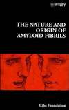 The Nature and Origin of Amyloid Fibrils