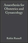 Anaesthesia for Obstetrics and Gynaecology