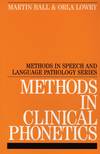 Methods in Clinical Phonetics