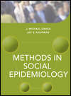 Methods in Social Epidemiology