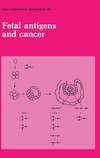 Fetal Antigens and Cancer