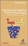 Classical and Adaptive Clinical Trial Designs Using ExpDesign Studio