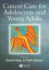 Cancer Care for Adolescents and Young Adults