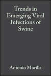 Trends in Emerging Viral Infections of Swine