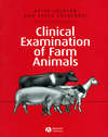 Clinical Examination of Farm Animals