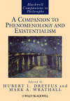 A Companion to Phenomenology and Existentialism