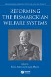 Reforming the Bismarckian Welfare Systems