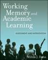 Working Memory and Academic Learning