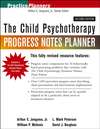 The Child Psychotherapy Progress Notes Planner