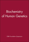 Biochemistry of Human Genetics