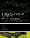 Evidence-Based Medical Monitoring