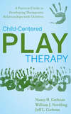 Child-Centered Play Therapy