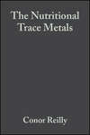 The Nutritional Trace Metals