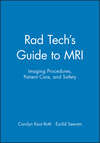 Rad Tech's Guide to MRI