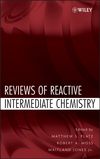 Reviews of Reactive Intermediate Chemistry