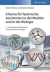 Chemie für Technische Assistenten in der Medizin und in der Biologie