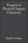 Progress in Physical Organic Chemistry, Volume 1