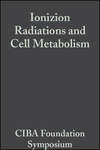 Ionizion Radiations and Cell Metabolism