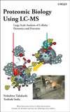 Proteomic Biology Using LC/MS