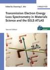 Transmission Electron Energy Loss Spectrometry in Materials Science and the EELS Atlas