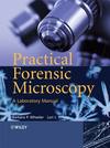 Practical Forensic Microscopy