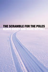 The Scramble for the Poles