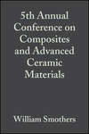 5th Annual Conference on Composites and Advanced Ceramic Materials