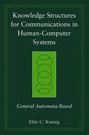 Knowledge Structures for Communications in Human-Computer Systems