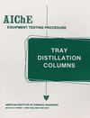 AIChE Equipment Testing Procedure - Tray Distillation Columns