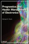 Prognostics and Health Management of Electronics