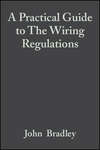 A Practical Guide to The Wiring Regulations